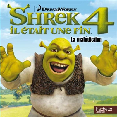 Shrek 4 : il était une fin, la malédiction