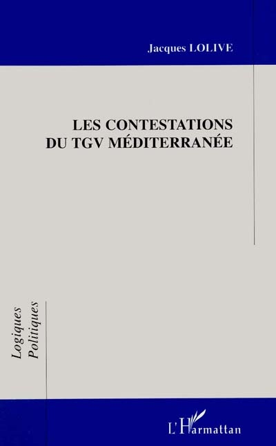 Les contestations du TGV Méditerranée
