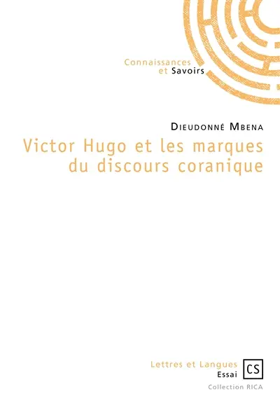 Victor Hugo et les marques du discours coranique