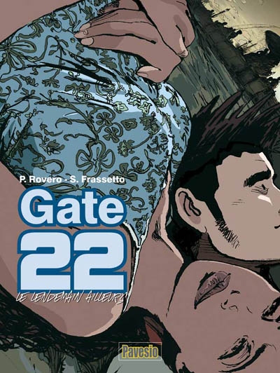 Gate 22. Vol. 1. Le lendemain ailleurs