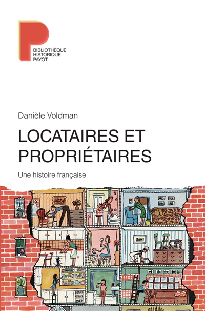 Locataires et propriétaires : une histoire française : XVIIIe-XXIe siècle