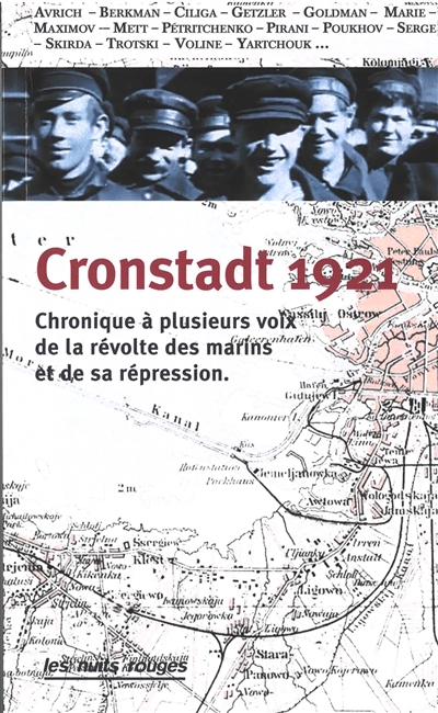 Cronstadt 1921 : chronique à plusieurs voix de la révolte des marins et de sa répression