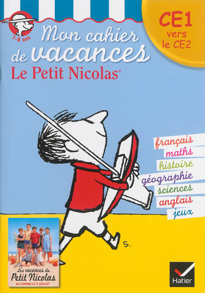 Mon cahier de vacances le Petit Nicolas : CE1 vers le CE2