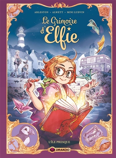 Le grimoire d'Elfie, tome 1 : L'île presque
