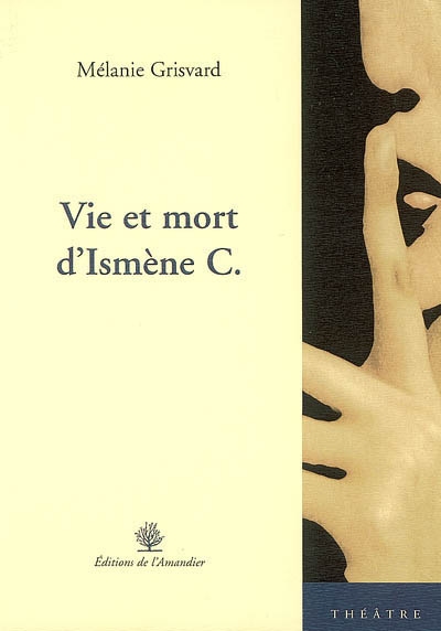 Vie et mort d'Ismène C.