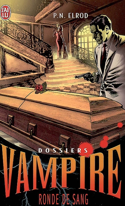 Dossiers Vampire. Vol. 3. Ronde de sang