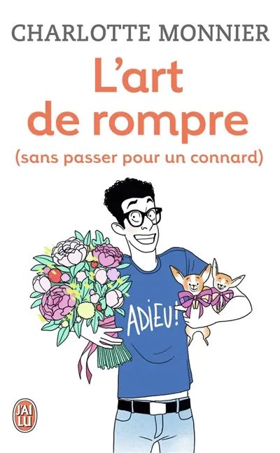 L'art de rompre (sans passer pour un connard)