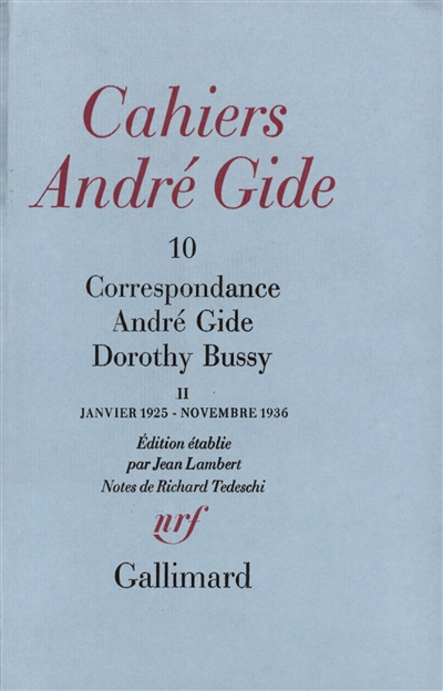 Cahiers André Gide, n° 10. Correspondance André Gide-Dorothy Bussy : janvier 1925-novembre 1936. Correspondance André Gide-Dorothy Bussy