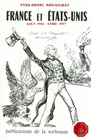 France et Etats-Unis : Août 1914-Avril 1917