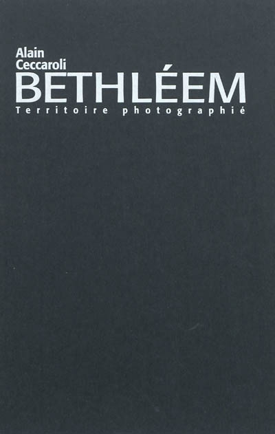 Bethleem : territoire photographié