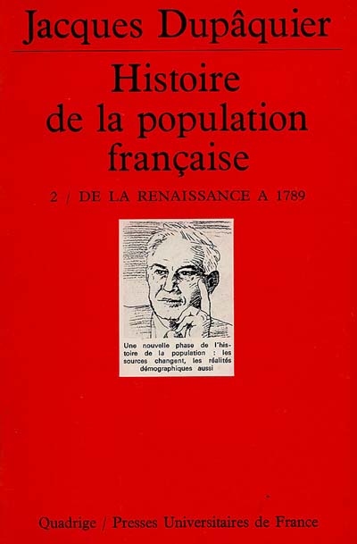 Histoire de la population française. Vol. 2. De la Renaissance à 1789