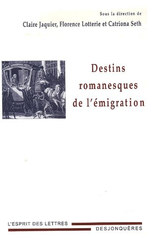 Destins romanesques de l'émigration