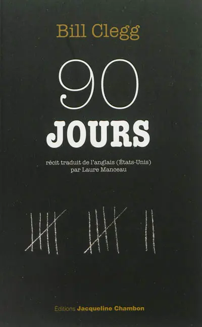 90 jours : récit d'une guérison