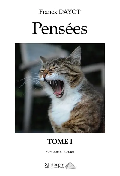 Pensées. Vol. 1. Humour et autres