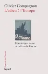 L'adieu à l'Europe : l'Amérique latine et la Grande Guerre (Argentine et Brésil, 1914-1939)