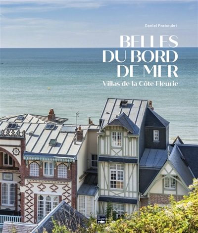 Belles du bord de mer :...