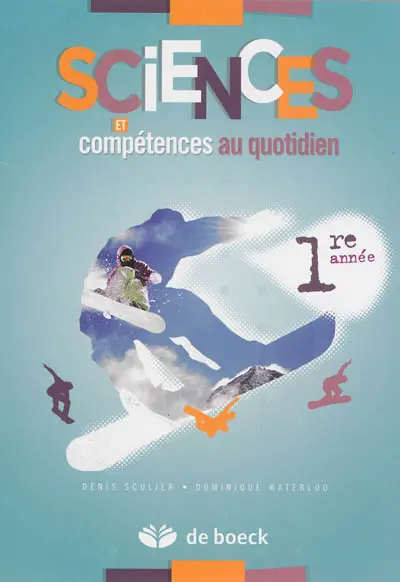 Sciences et compétences au quotidien 1re année