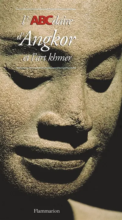 L'ABCdaire d'Angkor et de l'art khmer