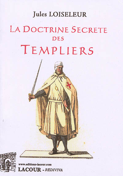 La doctrine secrète des Templiers