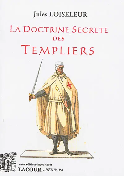 La doctrine secrète des Templiers