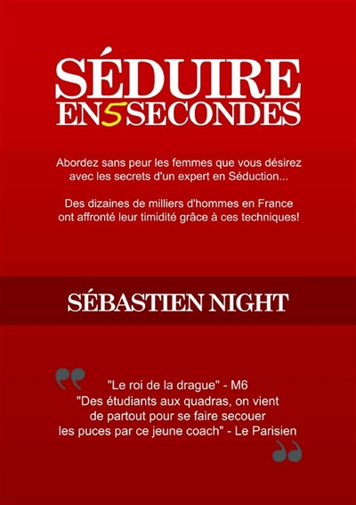 Séduire en 5 Secondes