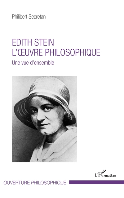 Edith Stein, l'oeuvre philosophique : une vue d'ensemble