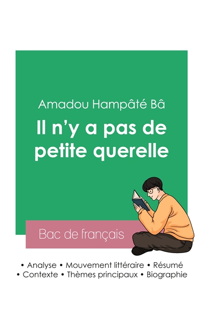Réussir son Bac de français 2023 : Analyse du recueil Il n'y a pas de petite querelle de Amadou Hampâté Bâ