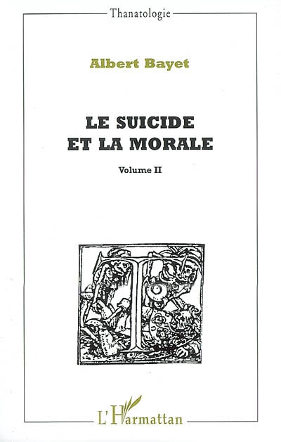 Le suicide et la morale. Vol. 2
