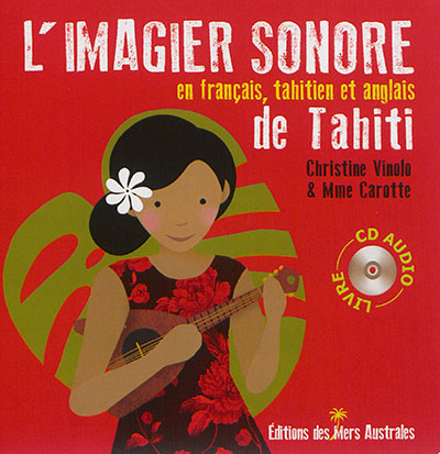 L'imagier sonore de Tahiti : en français, tahitien et anglais