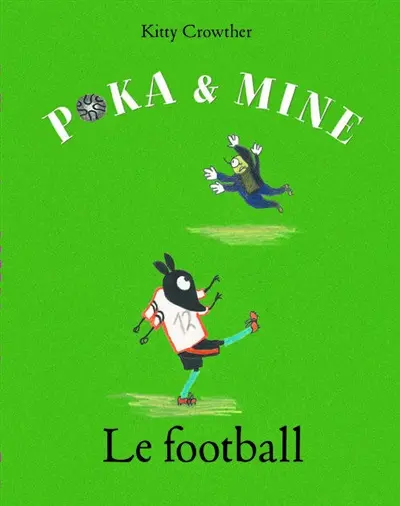 Poka et Mine. Le football