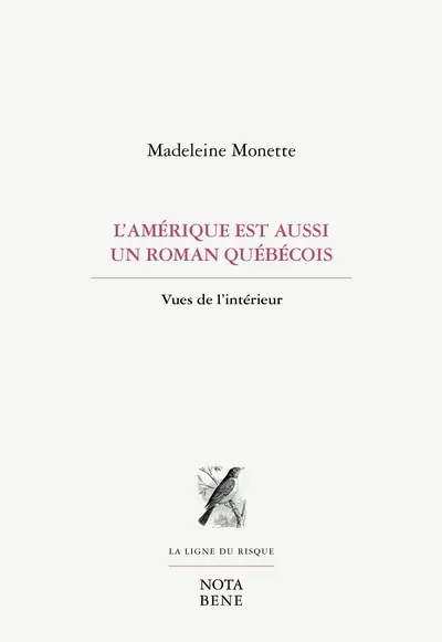 L'Amérique est aussi un roman québécois : vues de l'intérieur