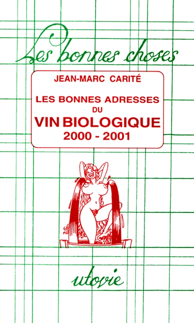 Les bonnes adresses du vin bio 2000-2001