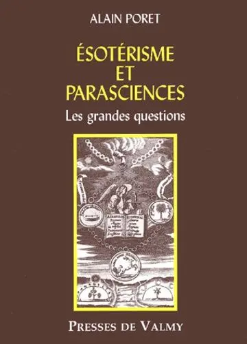 Esotérisme et parasciences : les grandes questions