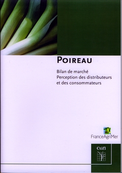 Poireau : bilan de marché, perception des distributeurs et des consommateurs