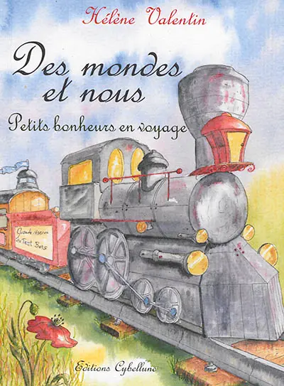 Des mondes et nous : petits bonheurs en voyage