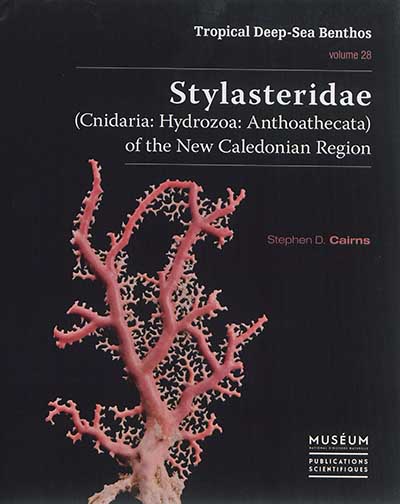 Stylasteridae (Cnidaria: Hydrozoa: Anthoathecata) of the New Caledonian Region