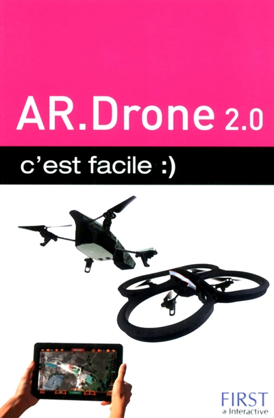 AR Drone 2.0 : c'est facile