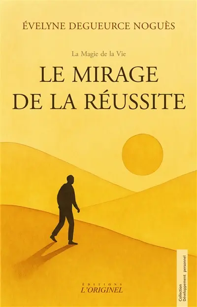 Le mirage de la réussite