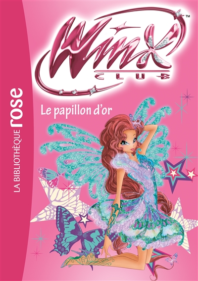Winx Club. Vol. 61. Le papillon d'or