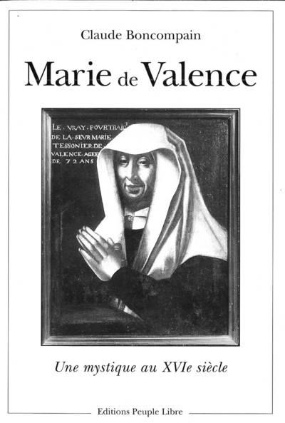 Marie de Valence : une mystique au XVIe siècle