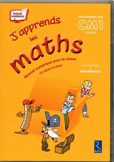 J'apprends les maths, programmes 2008, CM1 cycle 3 : manuel numérique pour la classe : version numérique pour les enseignants adoptants