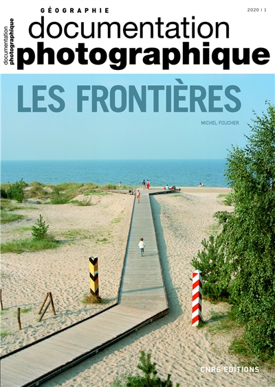 Documentation photographique (La), n° 8133. Les frontières