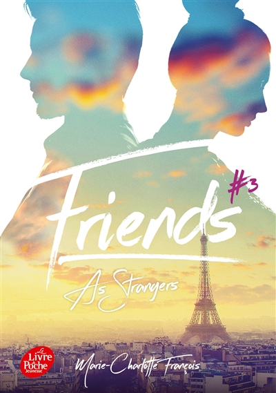 Friends. Vol. 3. As strangers