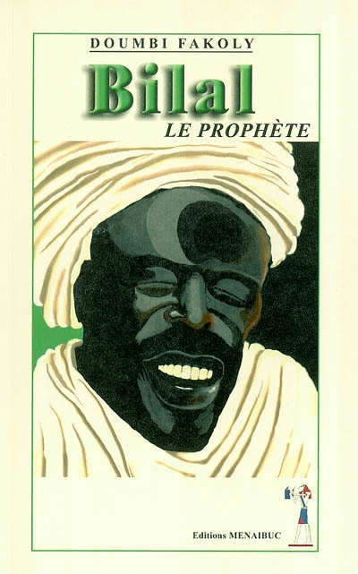 Bilal le prophète
