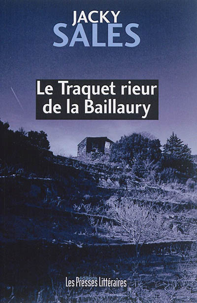 Le Traquet rieur de la Baillaury
