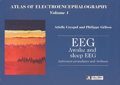 Atlas of electroencephalography. Vol. 1. Awake and sleep EEG activation procedures and artefacts