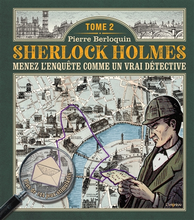 Sherlock Holmes : menez l'enquête comme un vrai détective. Vol. 2