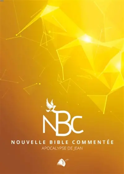 Nouvelle Bible commentée. Apocalypse de Jean