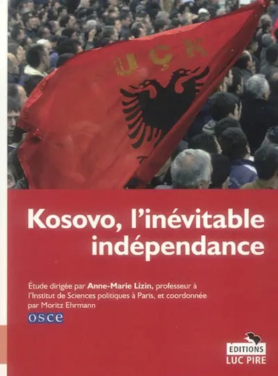 Kosovo, l'inévitable indépendance