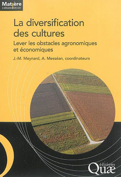 La diversification des cultures : lever les obstacles agronomiques et économiques